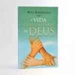 A Vida Comunitária de Deus