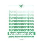 Fundamentos para Fé e Obediência - Vol. III