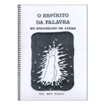 O Espírito da Palavra no Evangelho de Lucas