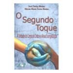 Reconciliação: O Segundo Toque - A Unidade do Corpo de Cristo e a Nova Evangelização