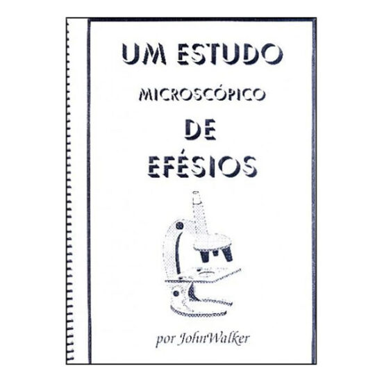 Um Estudo Microscópico do Livro de Efésios