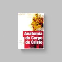 Anatomia do Corpo de Cristo