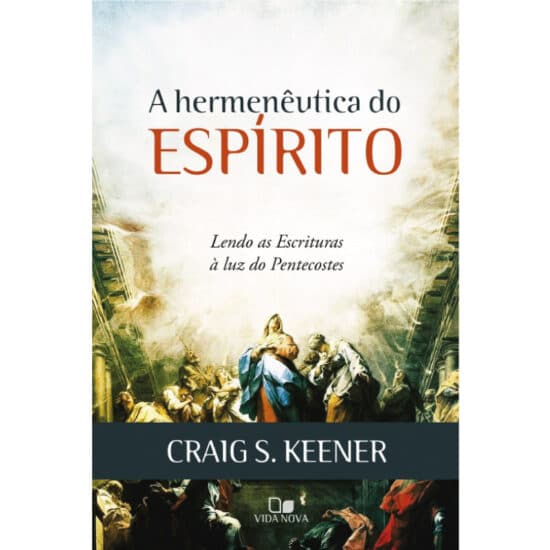 A Hermenêutica do Espírito