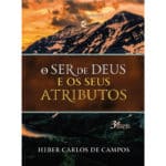 O Ser de Deus e Seus Atributos