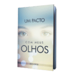 Um Pacto com Meus Olhos