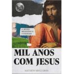 Mil anos com Jesus