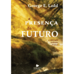 A Presença do Futuro