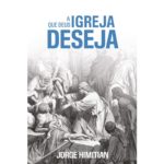 A Igreja que Deus Deseja