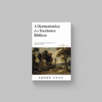 A Hermenêutica dos Escritores Bíblicos