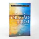 O Poder Secreto da Oração e do Jejum