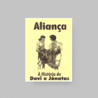 Aliança - A História de Davi e Jônatas