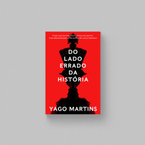 Lado Errado da História de Yago Martins